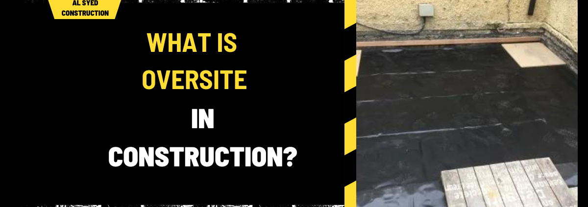 What is Oversite in Construction? Understanding Its Role and Importance