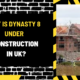 Why is Dynasty 8 Under Construction in UK? A Comprehensive Analysis