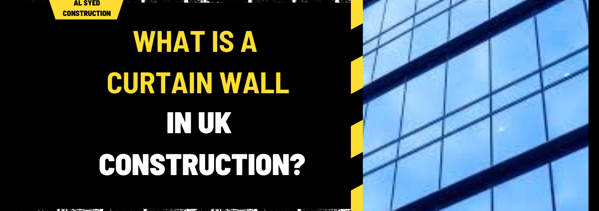 What is a Curtain Wall in UK Construction