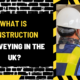 What is Construction Surveying in the UK