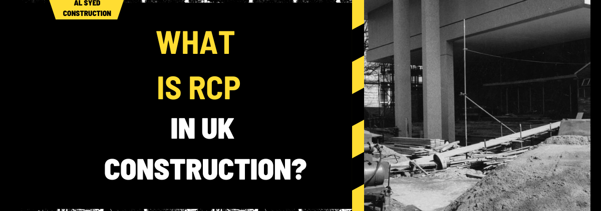 What is RCP in UK Construction