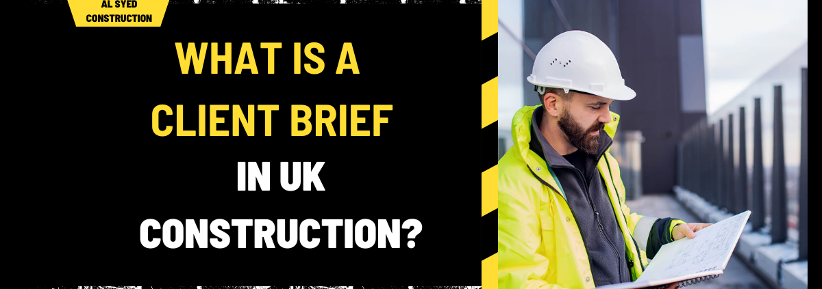 What is a Client Brief in UK Construction