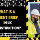 What is a Client Brief in UK Construction