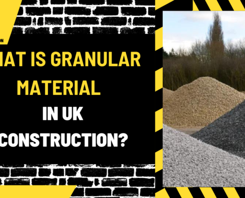 What is Granular Material in UK Construction