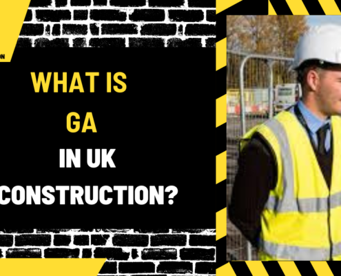 What is GA in UK Construction