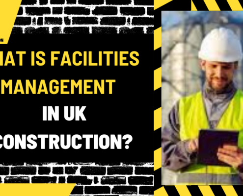 What is Facilities Management in UK Construction? A Comprehensive Overview