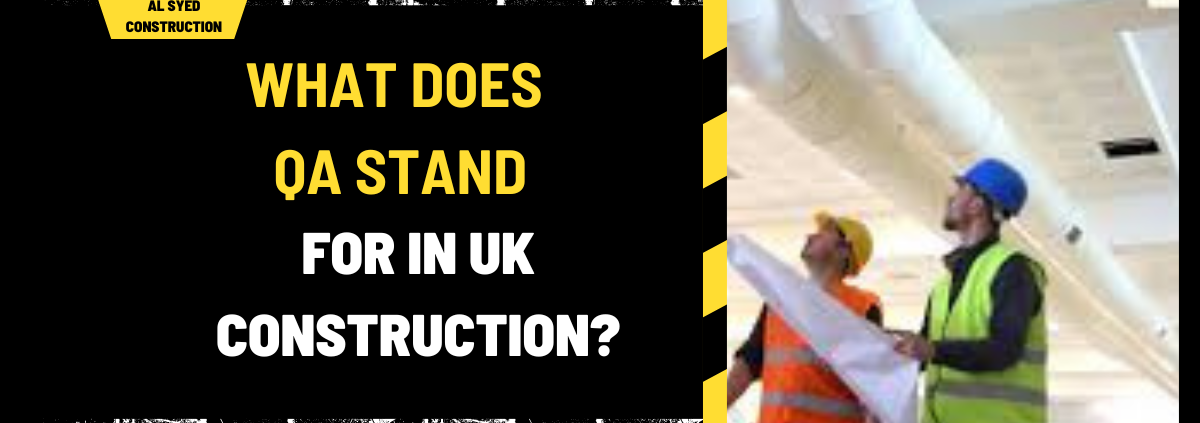 What Does QA Stand for in UK Construction