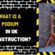 What is a Podium in UK Construction