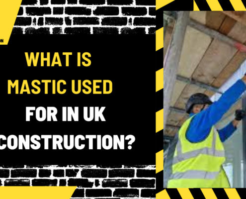 What is Mastic Used for in UK Construction