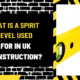 What is a Spirit Level Used for in UK Construction