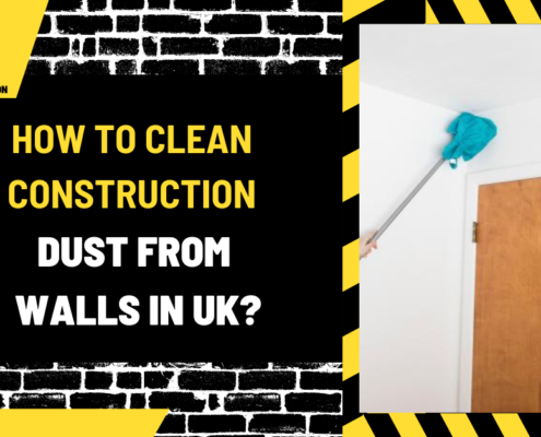 How to Clean Construction Dust from Walls in UK