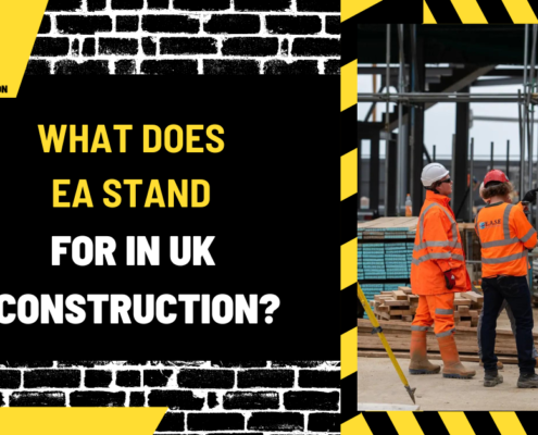 What Does EA Stand for in UK Construction