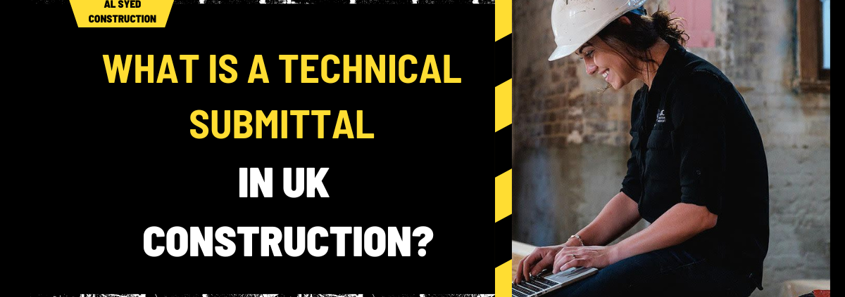 What is a Technical Submittal in UK Construction