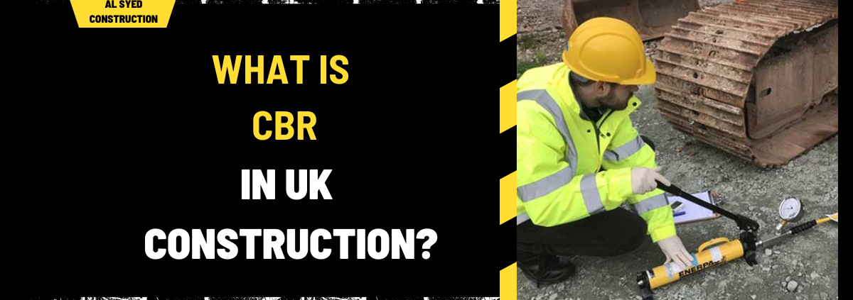 What is CBR in UK Construction