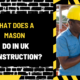 What Does a Mason Do in UK Construction