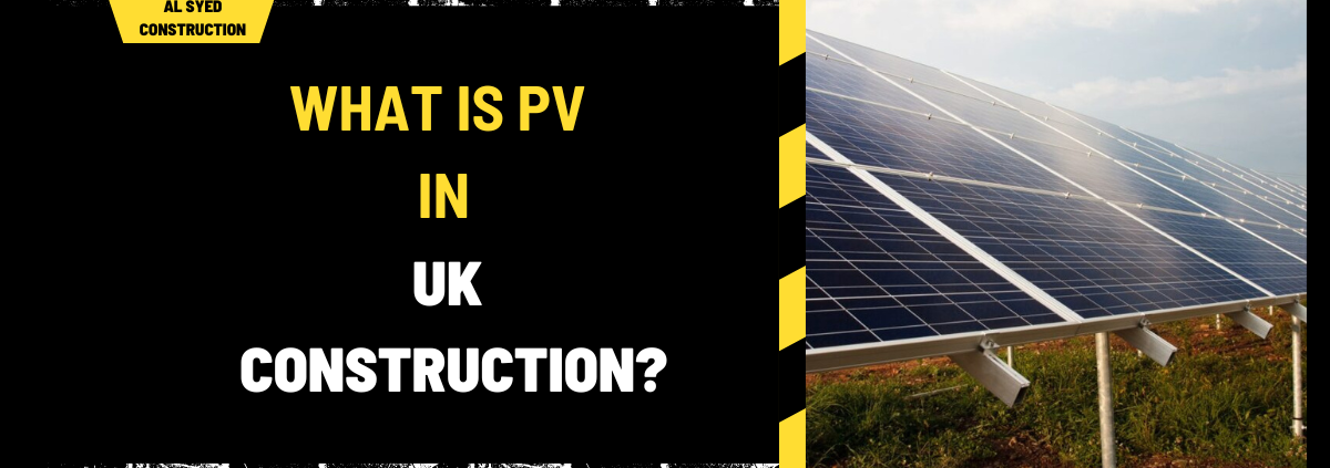 What is PV in UK Construction