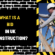 What is a Bid in UK Construction