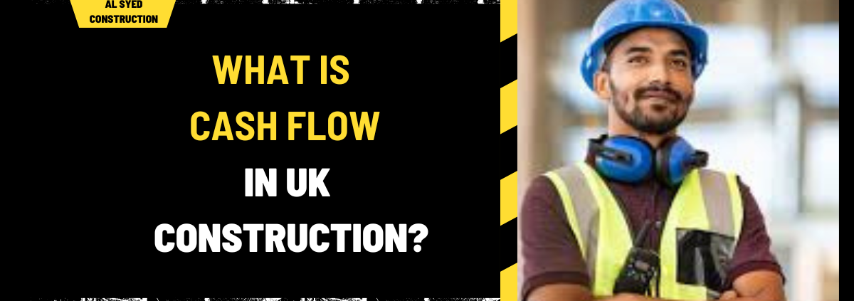 What is Cash Flow in UK Construction