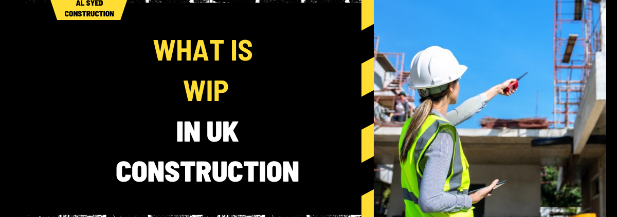 What Is WIP in UK Construction