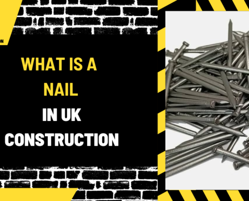 What Is a Nail in UK Construction