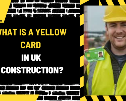 What Is a Yellow Card in UK Construction