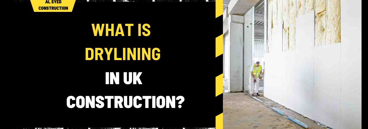 What is Drylining in UK Construction