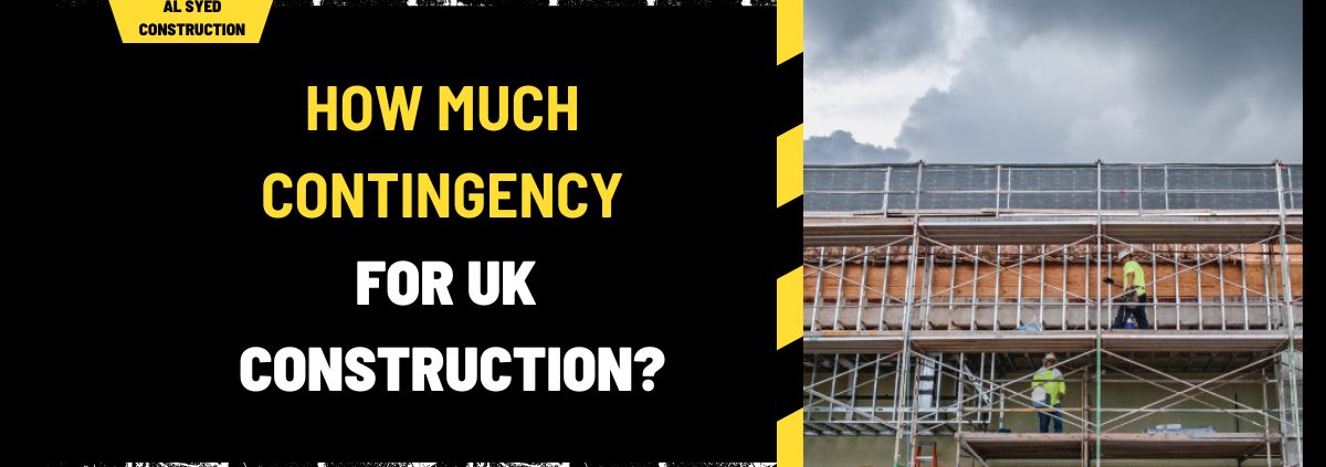 How Much Contingency for UK Construction