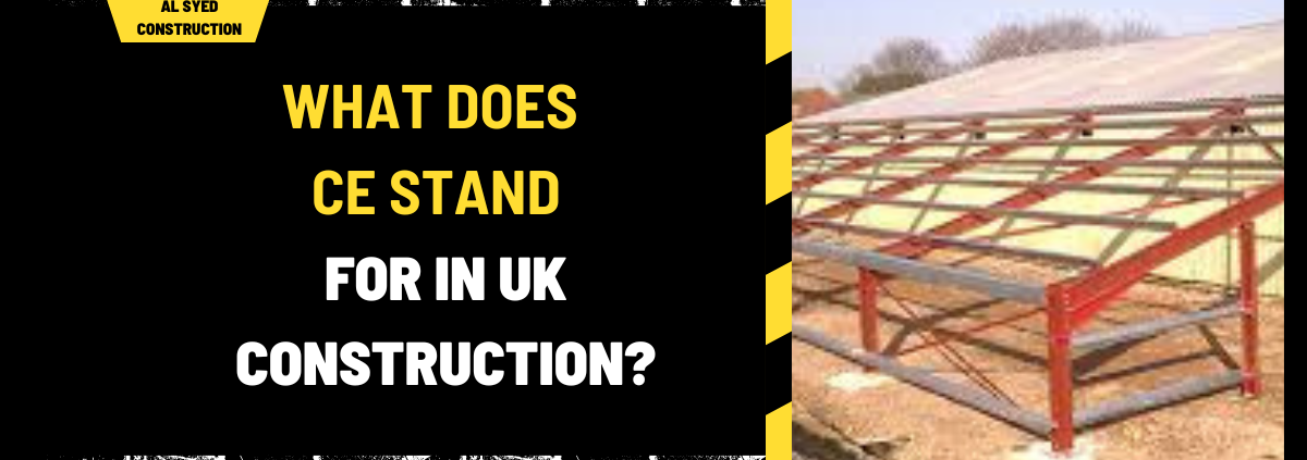 What Does CE Stand for in UK Construction