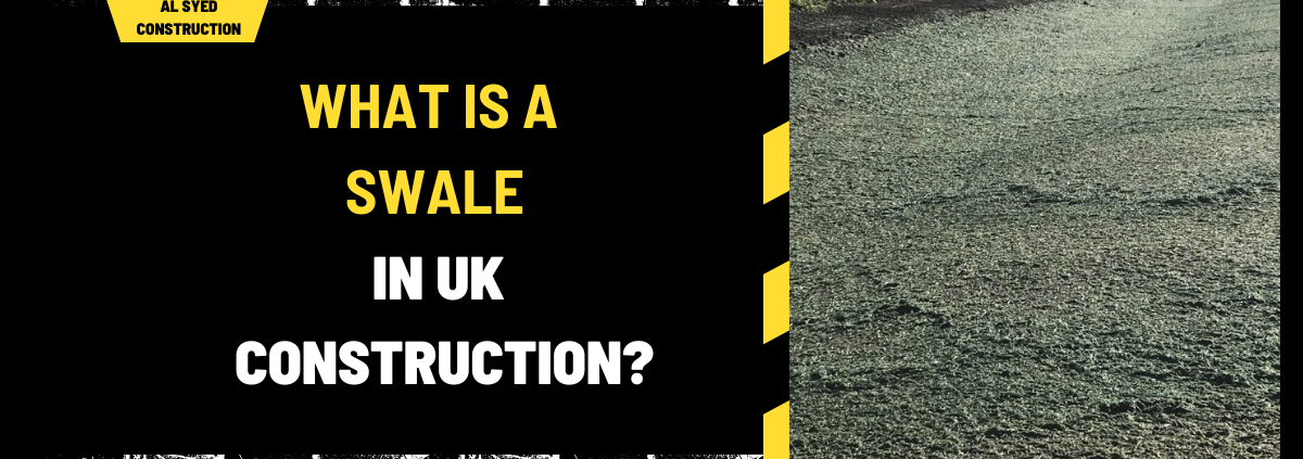 What is a Swale in UK Construction