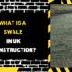 What is a Swale in UK Construction