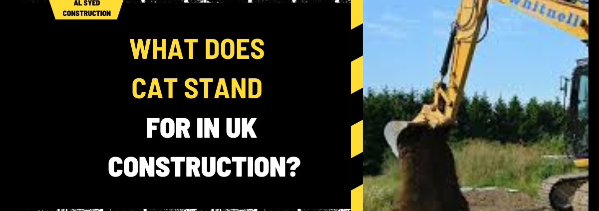 What Does CAT Stand for in UK Construction