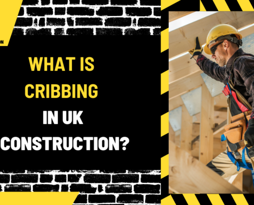 What Is Cribbing in UK Construction? An In-Depth Overview