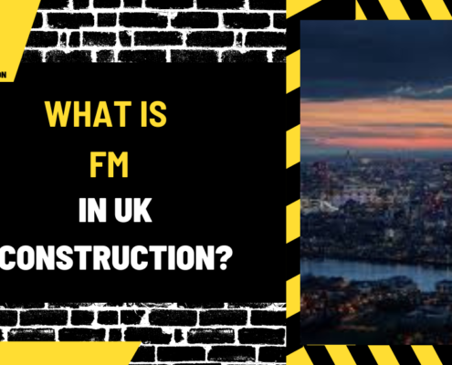 What Is FM in UK Construction? A Comprehensive Guide