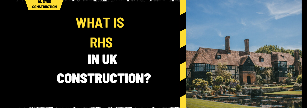 What is RHS in UK Construction? A Comprehensive Guide