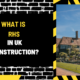 What is RHS in UK Construction? A Comprehensive Guide