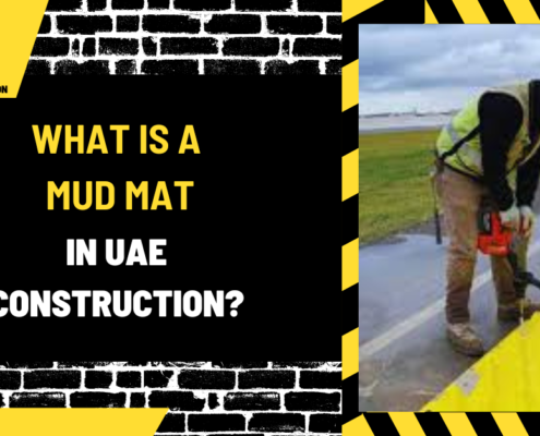 What Is a Mud Mat in UAE Construction? A Comprehensive Guide