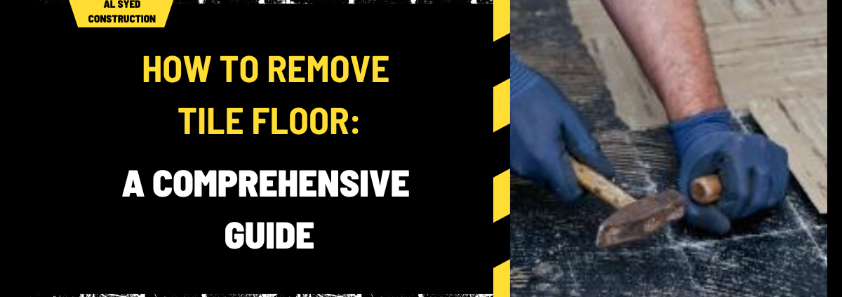 How to Remove Tile Floor: A Comprehensive Guide