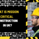 What is Mission Critical Construction in UK? An In-Depth Analysis