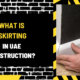 What Is Skirting in UAE Construction? An In-Depth Guide