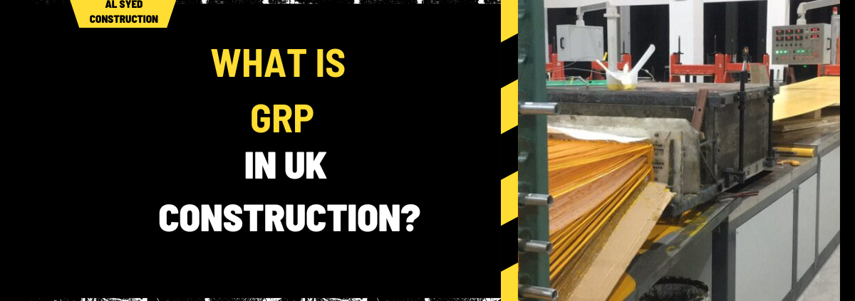 What is GRP in UK Construction? A Comprehensive Overview