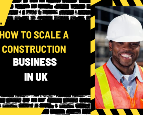 How to Scale a Construction Business in UK: A Comprehensive Guide