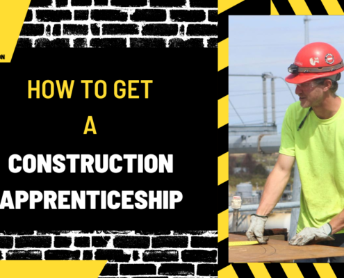 How to Get a Construction Apprenticeship: A Comprehensive Guide