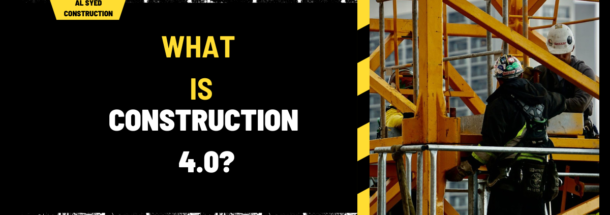 What is Construction 4.0? Unveiling the Future of the Construction Industry