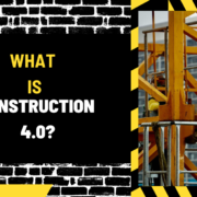 What is Construction 4.0? Unveiling the Future of the Construction Industry