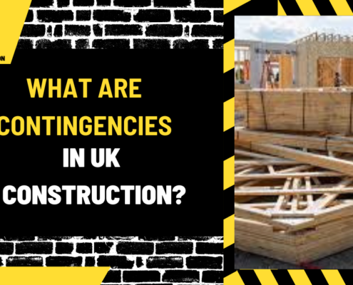 What Are Contingencies in UK Construction? A Comprehensive Guide