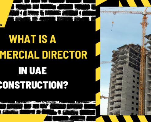 What is a Commercial Director in UAE Construction? An In-Depth Analysis