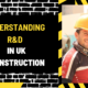 Understanding R&D in UK Construction