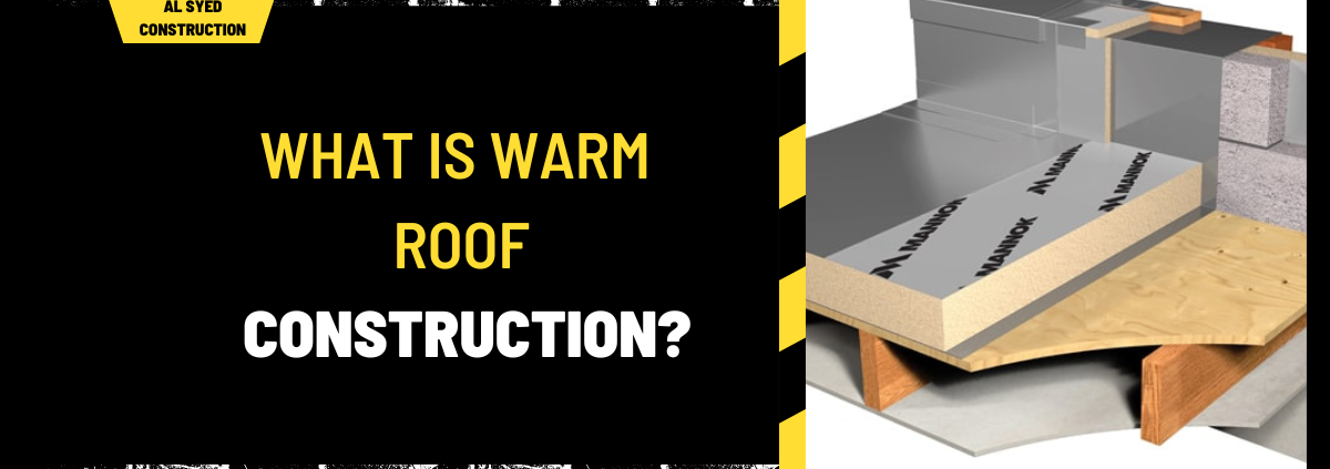 What is Warm Roof Construction