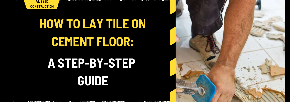 How to Lay Tile on Cement Floor: A Step-by-Step Guide