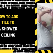 How to Add Tile to a Shower Ceiling: A Comprehensive Guide